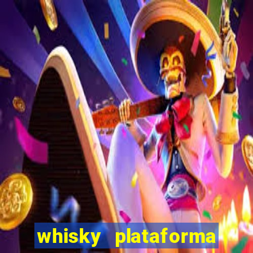 whisky plataforma de jogos