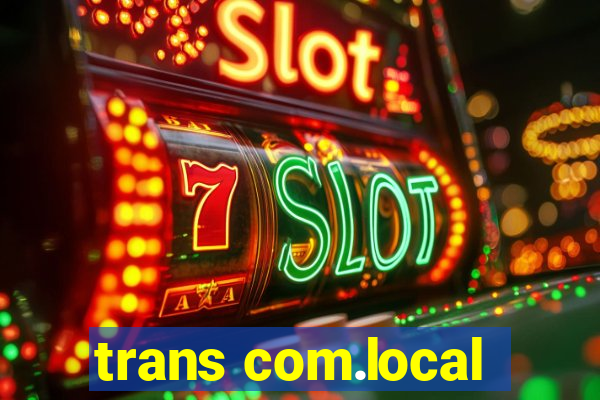 trans com.local