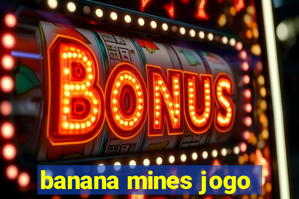 banana mines jogo