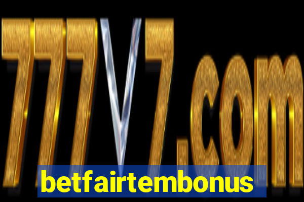 betfairtembonus