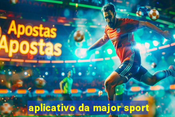 aplicativo da major sport