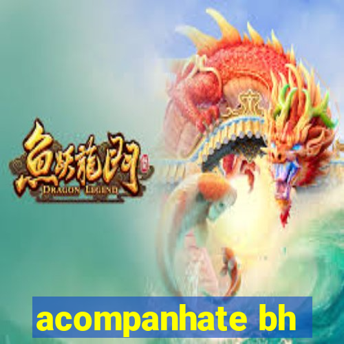 acompanhate bh