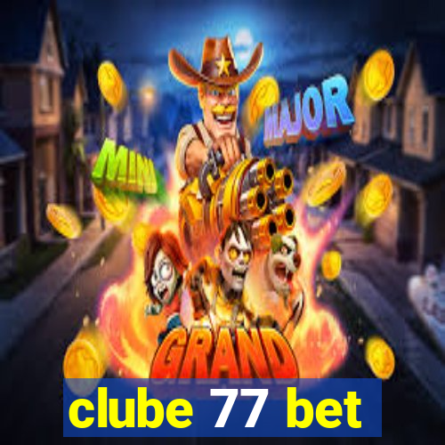 clube 77 bet