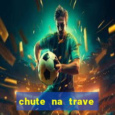 chute na trave conta como chute ao gol na betano