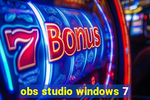 obs studio windows 7