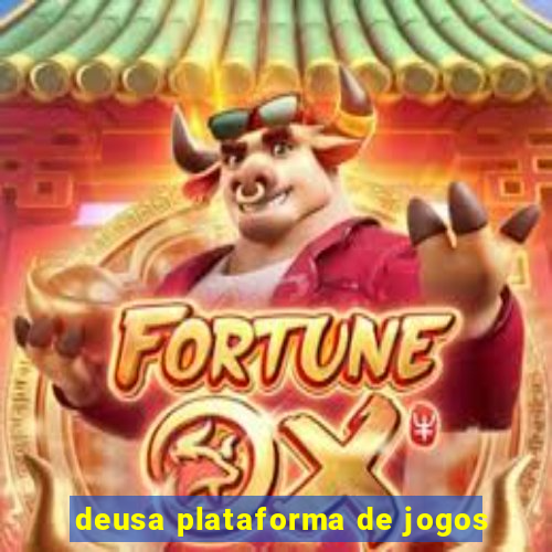 deusa plataforma de jogos