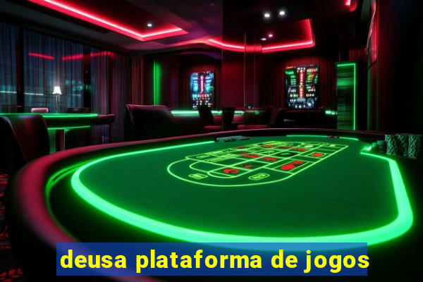 deusa plataforma de jogos