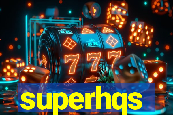 superhqs