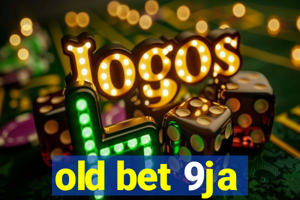 old bet 9ja