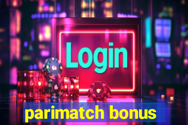 parimatch bonus