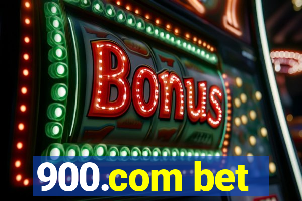 900.com bet