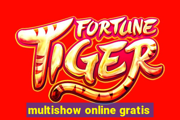 multishow online gratis