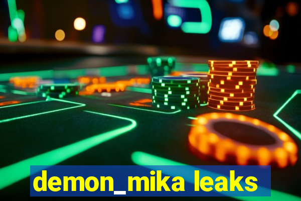 demon_mika leaks