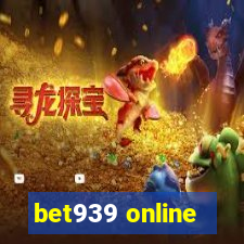 bet939 online