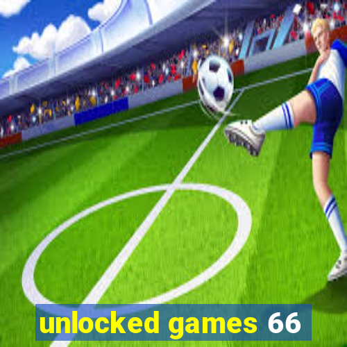 unlocked games 66