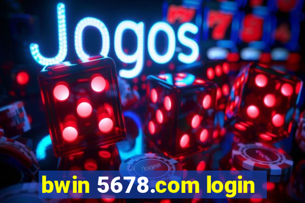 bwin 5678.com login