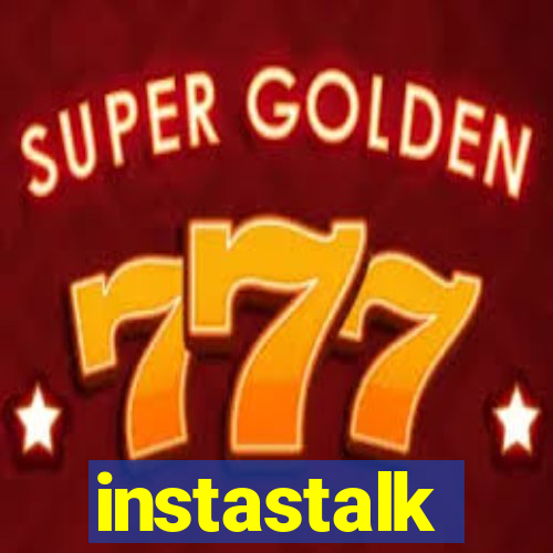 instastalk