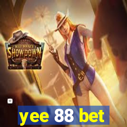 yee 88 bet