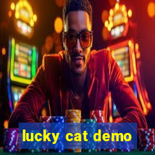 lucky cat demo