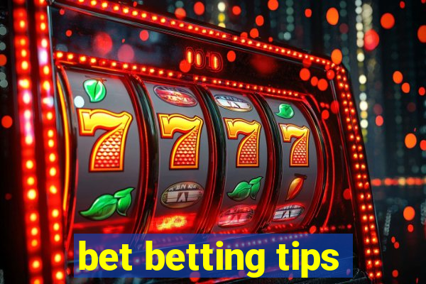 bet betting tips