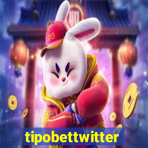 tipobettwitter