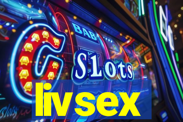 livsex