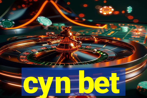 cyn bet