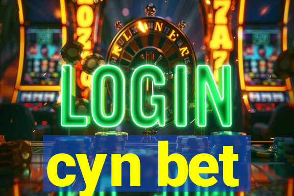 cyn bet