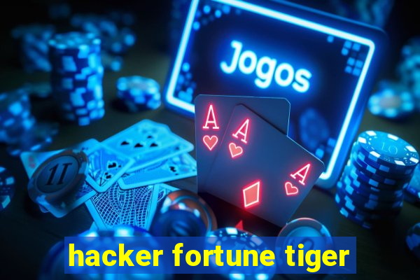 hacker fortune tiger