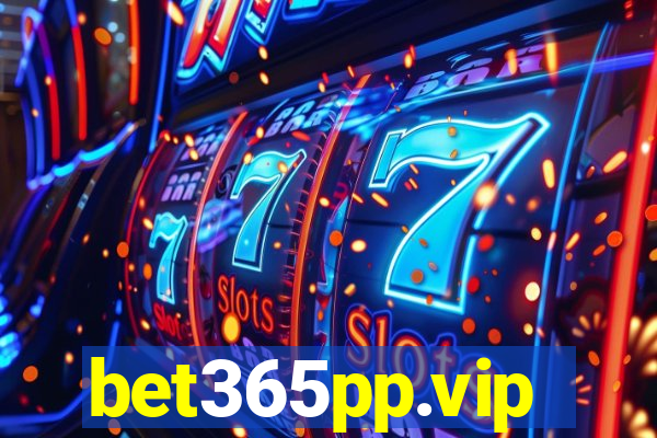 bet365pp.vip