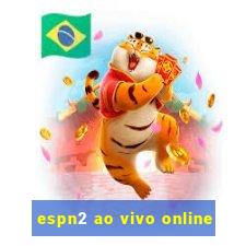 espn2 ao vivo online