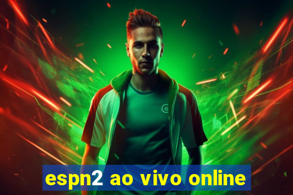 espn2 ao vivo online