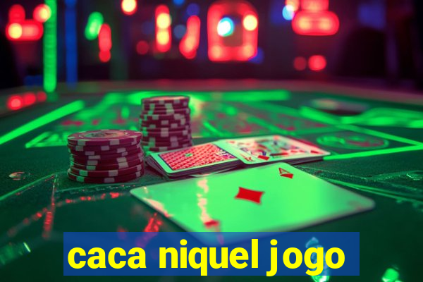 caca niquel jogo