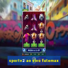 sportv2 ao vivo futemax