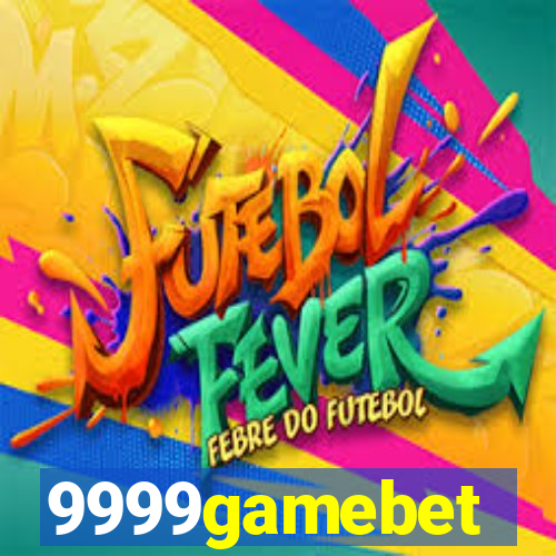 9999gamebet