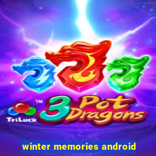 winter memories android