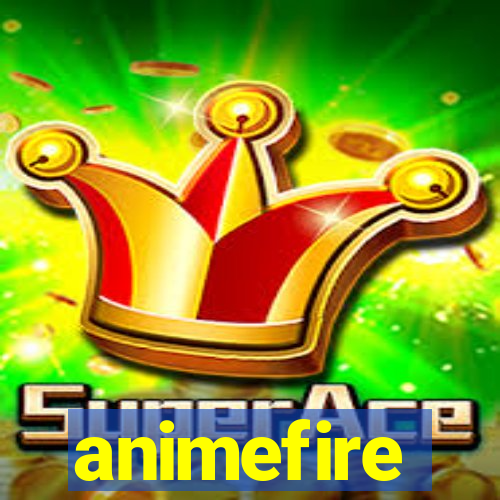 animefire