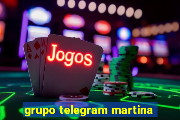 grupo telegram martina