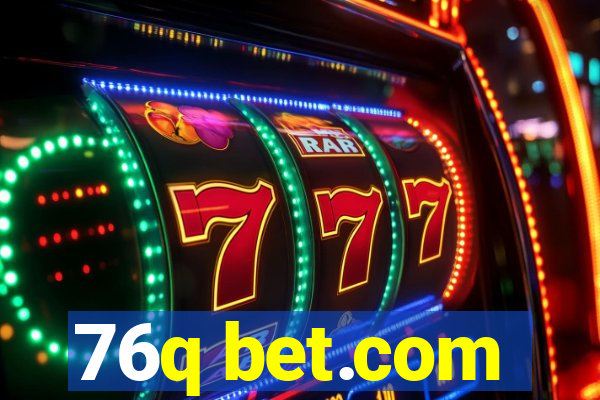 76q bet.com