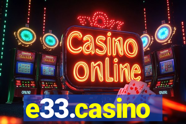 e33.casino