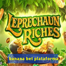 banana bet plataforma