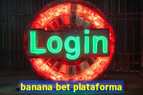 banana bet plataforma