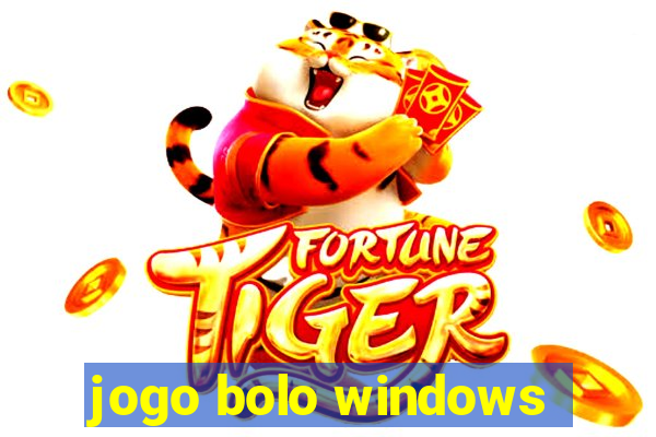 jogo bolo windows