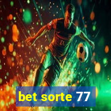 bet sorte 77