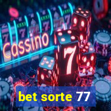 bet sorte 77