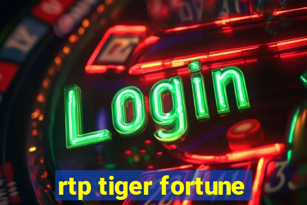 rtp tiger fortune