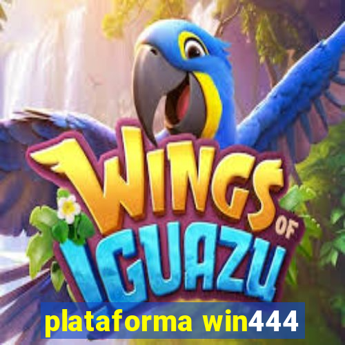 plataforma win444