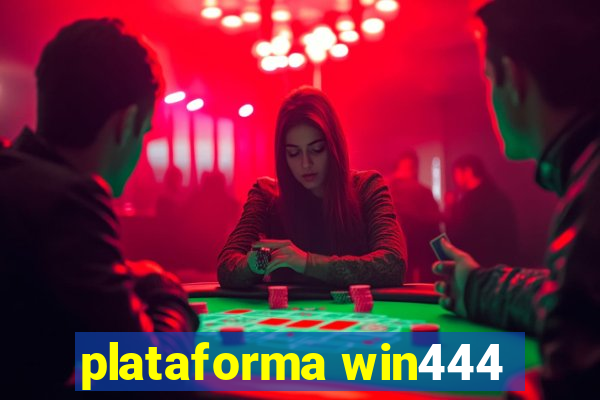 plataforma win444