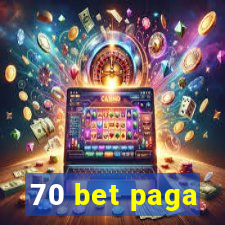 70 bet paga