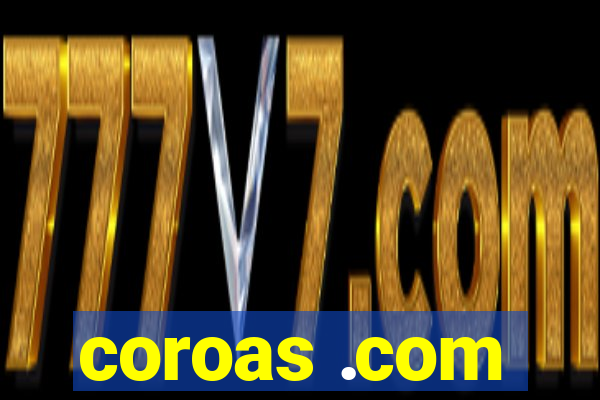 coroas .com